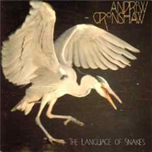 Andrew Cronshaw - The Languages Of Snakes Mp3