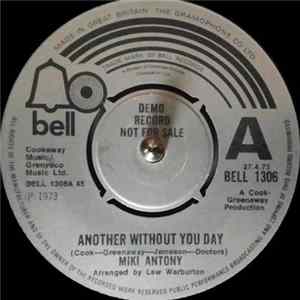 Miki Antony - Another Without You Day Mp3