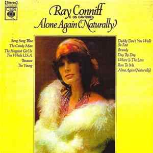 Ray Conniff And The Singers - Alone Again (Naturally) Mp3