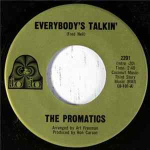 The Promatics - Everybody's Talkin' / Sugar Pie Honey Mp3