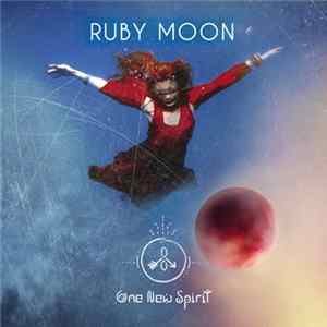 One New Spirit - Ruby Moon Mp3
