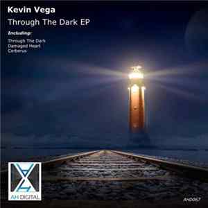Kevin Vega - Through The Dark EP Mp3