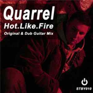 Quarrel - Hot Like Fire Mp3