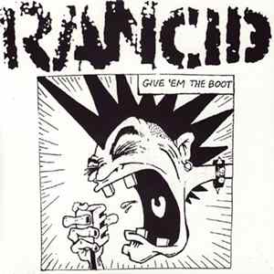 Rancid - Give 'Em The Boot Mp3