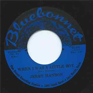 Jerry Hanson - When I Was A Little Boy / If You Could Only Love Me Mp3