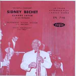 Sidney Bechet, Claude Luter Et Son Orchestre - Olympia Concert Mp3