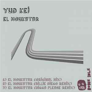 Yud Kei - El Moukhtar Mp3