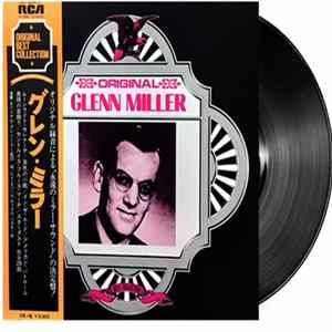 Glenn Miller And His Orchestra - Original Glenn Miller Mp3