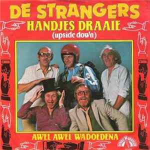 De Strangers - Handjes Draaie / Awel Awel Wadoedena Mp3