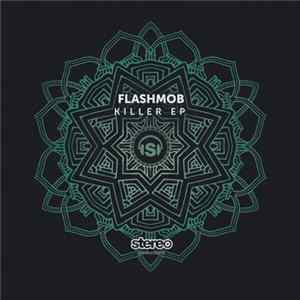 Flashmob - Killer EP Mp3