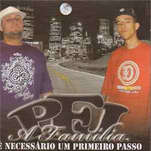 P.F.J. A Família - É Necessário Um Primeiro Passo Mp3