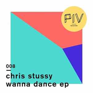 Chris Stussy - Wanna Dance EP Mp3