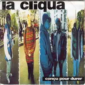 La Cliqua - Conçu Pour Durer Mp3