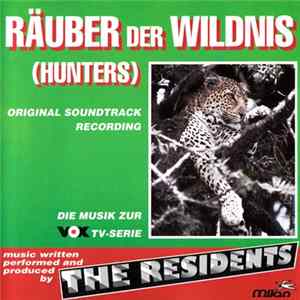 The Residents - Räuber Der Wildnis (Hunters) Mp3