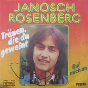 Janosch Rosenberg - Tränen, Die Du Geweint Mp3
