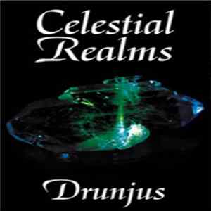 Drunjus - Celestial Realms Mp3