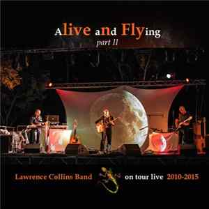 Lawrence Collins - Alive And Flying part 2 Mp3