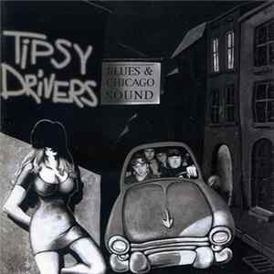 Tipsy Drivers - Blues & Chicago Sound Mp3