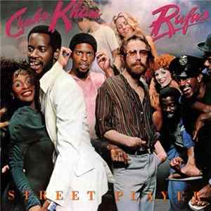 Rufus & Chaka Khan - Street Player Mp3