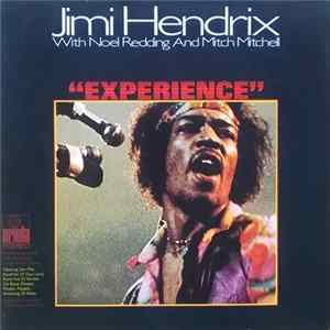 Jimi Hendrix With Noel Redding And Mitch Mitchell - "Experience" Mp3