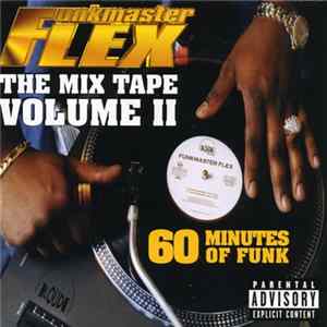 Funkmaster Flex - The Mix Tape Volume II (60 Minutes Of Funk) Mp3