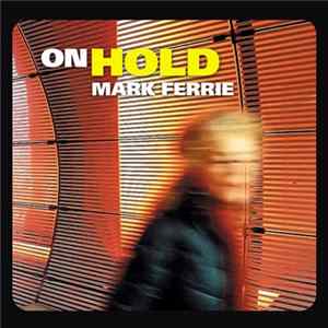 Mark Ferrie - On Hold Mp3