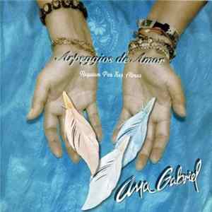 Ana Gabriel - Arpeggios De Amor Mp3