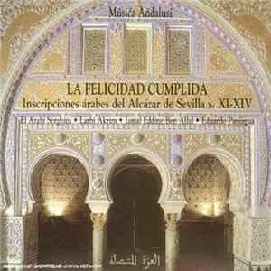 El Arabí Serghini, Larbi Akrim, Jamal Eddine Ben Allal, Eduardo Paniagua - La Felicidad Cumplida Mp3