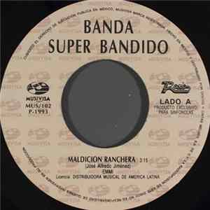 Banda Super Bandido - Maldicion Ranchera Mp3