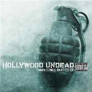 Hollywood Undead - Swan Songs Rarities Mp3