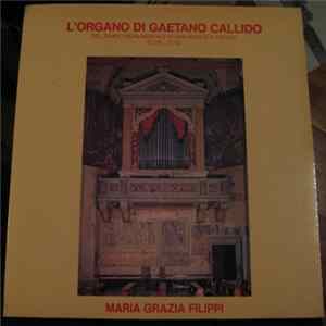 Maria Grazia Filippi - L'Organo Di Gaetano Callido (Del Tempio Monumentale Di San Nicolò A Treviso) Mp3