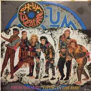 Drum Theatre - Living In The Past Mp3