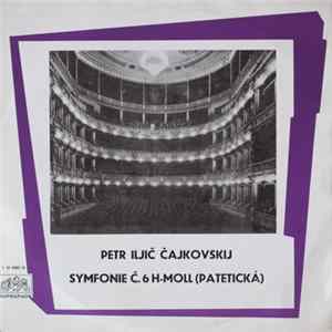 Petr Iljič Čajkovskij - Symfonie Č. 6 H-Moll (Patetická) Mp3