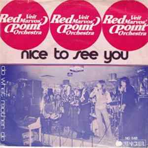 Veit Marvos Red Point Orchestra - Nice To See You / Do What Mother Do Mp3