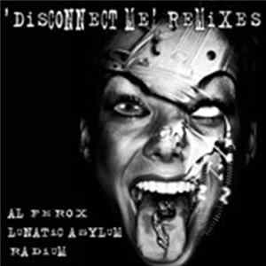 Radium - Disconnect Me (Remixes) Mp3