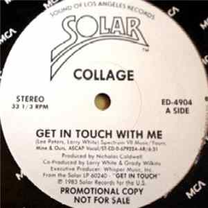 Collage - Get In Touch With Me Mp3