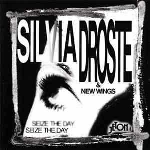 Silvia Droste, New Wings - Seize The Day Mp3