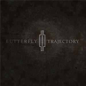 Butterfly Trajectory - Butterfly Trajectory Mp3
