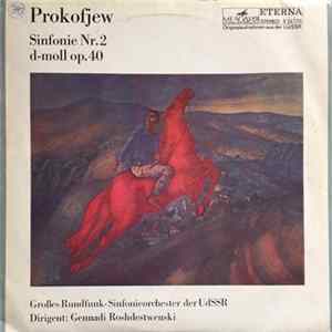 Prokofjew - Großes Sinfonieorchester Des Rundfunks Der UdSSR, Gennadi Roshdestwenski - Sinfonie Nr. 2 D-moll Op.40 Mp3
