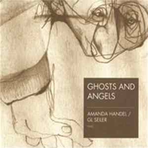 Amanda Handel / GL Seiler - Ghosts And Angels Mp3