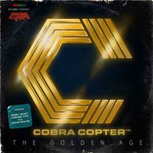 Cobra Copter - The Golden Age Mp3