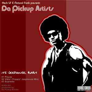 Herb LF & Natural Funk Present: Da Pickup Artists - It's Jeephouse, Baby! Mp3