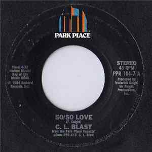 C.L. Blast - 50/50 Love / Boomerang Love Mp3