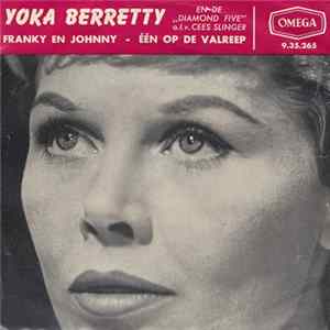 Yoka Berretty En De "Diamond Five" o.l.v. Cees Slinger - Franky En Johnny / Één Op De Valreep Mp3