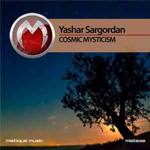 Yashar Sargordan - Cosmic Mysticism Mp3
