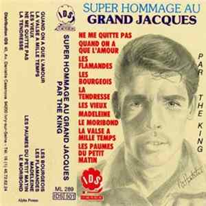 The King - Super Hommage Au Grand Jacques Mp3