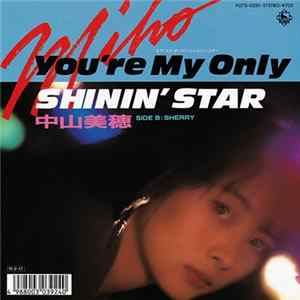 中山美穂 - You're My Only Shinin' Star Mp3