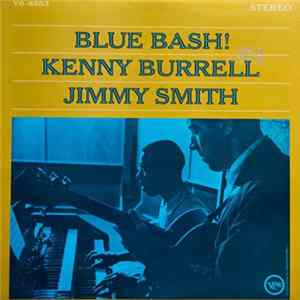 Kenny Burrell / Jimmy Smith - Blue Bash Mp3