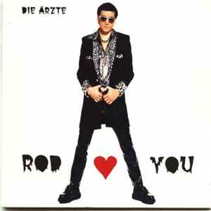 Die Ärzte - Rod Loves You Mp3