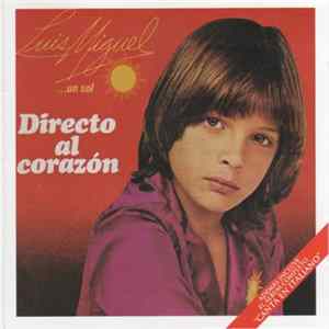 Luis Miguel - Directo Al Corazon / Canta En Italiano Mp3